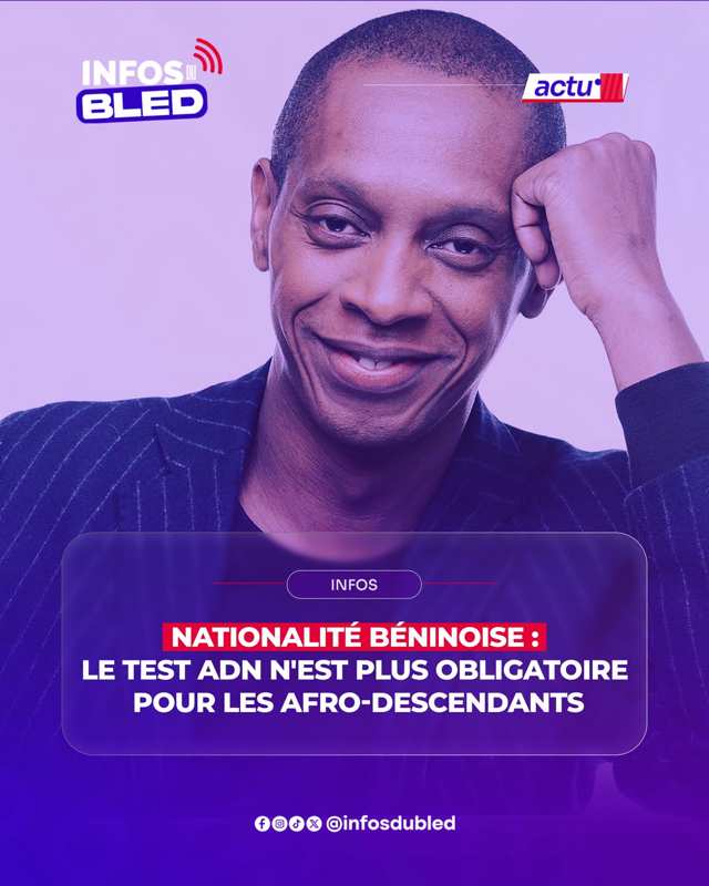 Nationalité béninoise : le test ADN ne sera plus obligatoire pour la diaspora